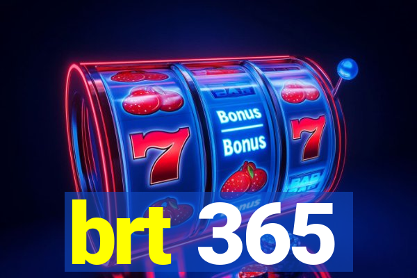 brt 365